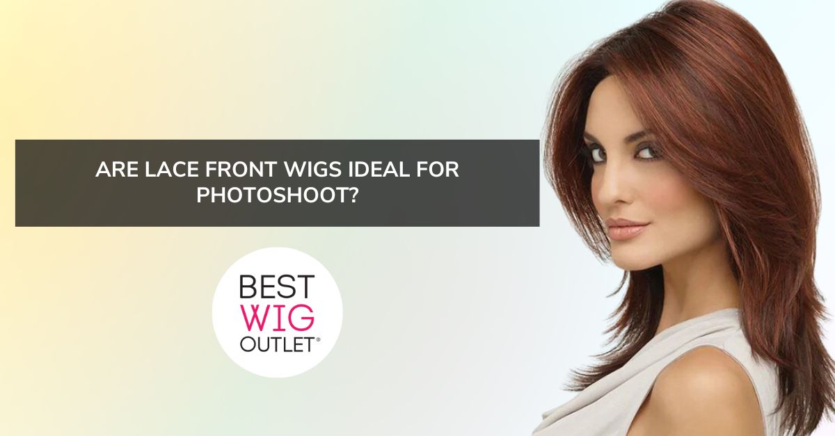 Are Lace Wigs Ideal If You Have a Close-Up Photo Shoot?
