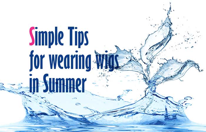 Simple Tips for Wearing Wigs in Summer Best Wig Outlet